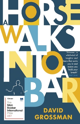 A HORSE WALKS INTO A BAR  PB - DAVID GROSSMAN