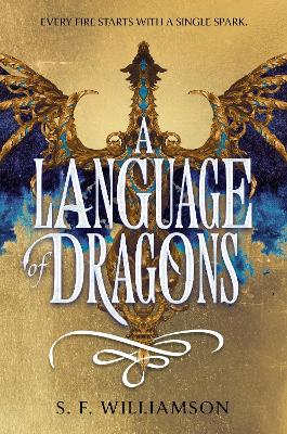 A LANGUAGE OF DRAGONS - S F WILLIAMSON