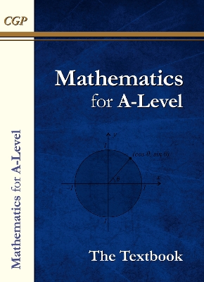 A-LEVEL MATHS TEXTBOOK: YEAR 1   2 - CGP BOOKS-CGP BOOKS