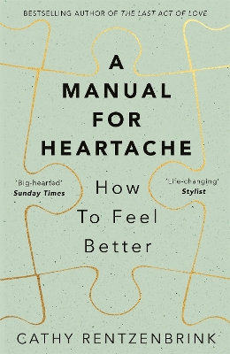 A MANUAL FOR HEARTACHE - CATHY RENTZENBRINK