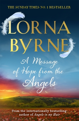 A MESSAGE OF HOPE FROM THE ANGELS  PB - LORNA BYRNE