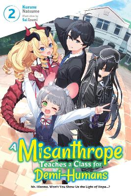 A MISANTHROPE TEACHES A CLASS FOR DEMI-HUMANS VOL. 2 - KURUS