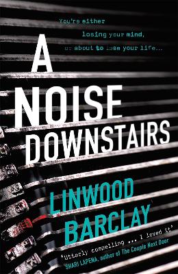 A NOISE DOWNSTAIRS PB - LINWOOD BARCLAY