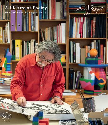 A PICTURE OF POETRY: THE ARTISTS BOOKS OF DIA AL-AZZAWI HC -