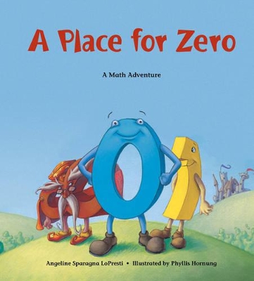 A PLACE FOR ZERO : A MATH ADVENTURE PB - ANGELINE SPARAGNA L