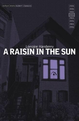 A RAISIN IN THE SUN PB B FORMAT - LORRAINE HANSBERRY