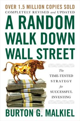 A RANDOM WALK DOWN WALL STREET PB - BURTON G. MALKIEL