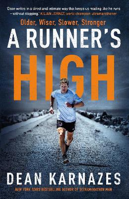A RUNNERS HIGH HC - DEAN KARNAZES