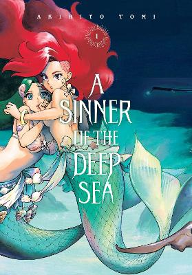 A SINNER OF THE DEEP SEA VOL. 1 - AKIHITO TOMICALEB COOKCHIH