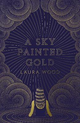 A SKY PAINTED GOLD PB - LAURA WOOD-YEHRIN TONG