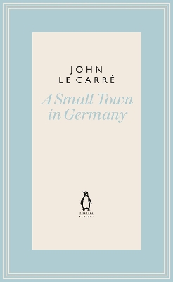 A SMALL TOWN IN GERMANY HC - JOHN LE CARRE