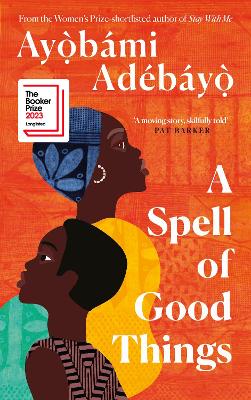 A SPELL OF GOOD THINGS PB - AYOBAMI ADEBAYO