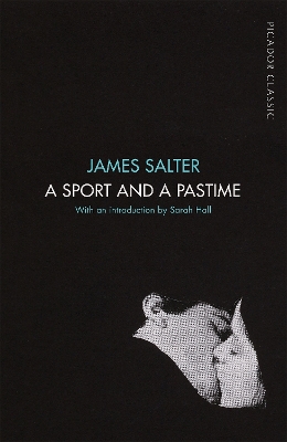 A SPORT AND A PASTIME - JAMES SALTER