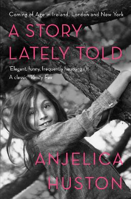 A-STORY-LATELY-TOLD-PB-ANJELICA-HUSTON.jpg A STORY LATELY TOLD PB - ANJELICA HUSTON