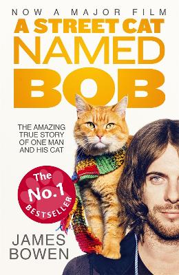 A STREETCAR NAMED BOB : HOW ONE MAN AND HIS CAT FOUND HOPE O