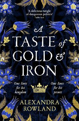 A TASTE OF GOLD AND IRON PB MME - ALEXANDRA ROWLAND