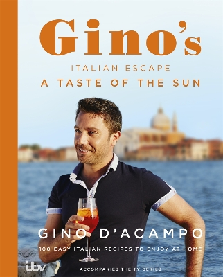 A TASTE OF THE SUN: GINOS ITALIAN ESCAPE (BOOK 2) HC - GINO