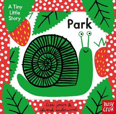 A TINY LITTLE STORY : PARK - LISA JONES-EDWARD UNDERWOOD