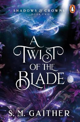 A TWIST OF THE BLADE - S. M. GAITHER