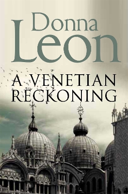 A VENETIAN RECKONING - DONNA LEON