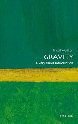 A VERY SHORT INTRODUCTION GRAVITY - TIMOTHY CLIFTON