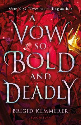 A VOW SO BOLD AND DEADLY - BRIGID KEMMERER