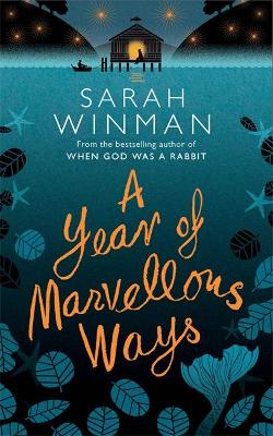 A YEAR OF MARVELLOUS WAYS PB - SARAH WINMAN