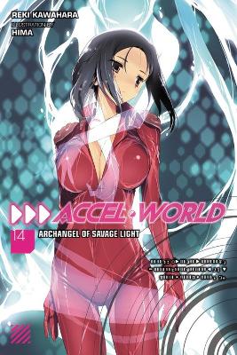 ACCEL WORLD VOL. 14 (LIGHT NOVEL) - JOCELYNE ALLEN-REKI KAWA
