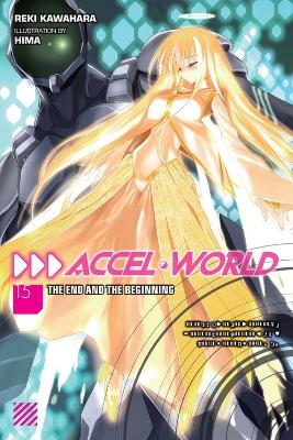 ACCEL WORLD VOL. 15 (LIGHT NOVEL) - JOCELYNE ALLENREKI KAWAH