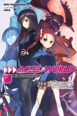 ACCEL WORLD VOL. 19 (LIGHT NOVEL) - JOCELYNE ALLENREKI KAWAH