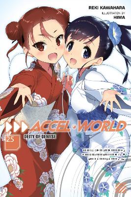 ACCEL WORLD VOL. 25 (LIGHT NOVEL) - REKI KAWAHARA