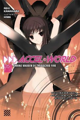 ACCEL WORLD VOL. 6 (NOVEL) - REKI KAWAHARA