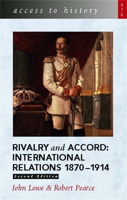 ACCESS TO HISTORY : RIVALRY AND ACCORD INTERNATIONAL RELATIO