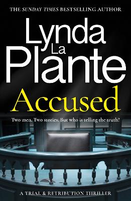 ACCUSED : A TRIAL   RETRIBUTION THRILLER PB - LYNDA LA PLANT