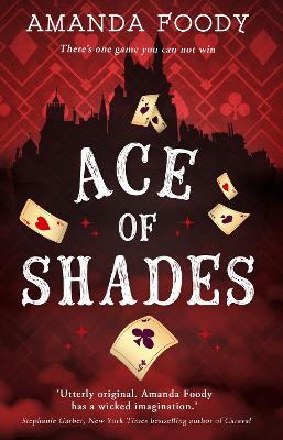 ACE OF SHADES : BOOK 1 - AMANDA FOODY