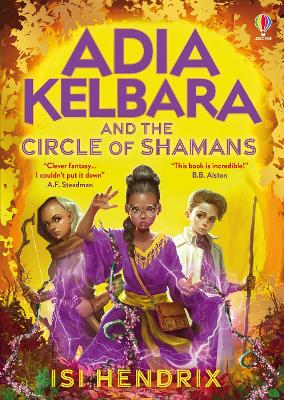 ADIA KELBARA AND THE CIRCLE OF SHAMANS - ISI HENDRIX