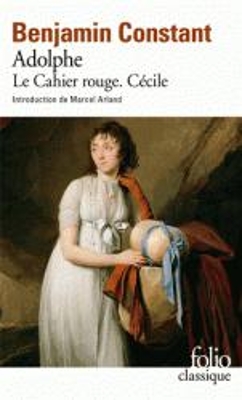 ADOLPHE / LE CAHIER ROUGE / CECILE - BENJAMIN CONSTANT