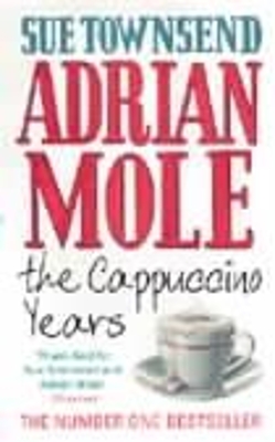ADRIAN-MOLE-THE-CAPPUCCINO-YEARS-PB-A-FORMAT-SUE-TOWNSEN.jpg ADRIAN MOLE : THE CAPPUCCINO YEARS PB A FORMAT - SUE TOWNSEN