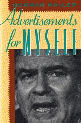 ADVERTISEMENTS FOR MYSELF PB - NORMAN MAILER