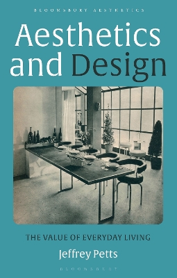 AESTHETICS AND DESIGN : THE VALUE OF EVERYDAY LIVING - JEFFR
