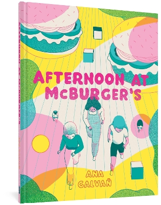 AFTERNOON AT MCBURGERS - ANA GALVAN