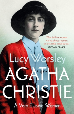 AGATHA CHRISTIE : A VERY ELUSIVE WOMAN PB B - LUCY WORSLEY