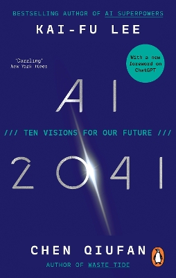 AI 2041 : TEN VISIONS FOR OUR FUTURE PB - KAI-FU LEE-CHEN QI