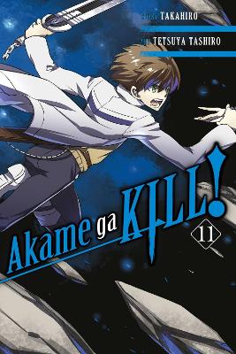 AKAME GA KILL! VOL. 11 - CHRISTINE DASHIELL-HACHETTE US-TAKA