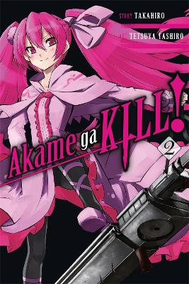 AKAME GA KILL! VOL. 2 - TAKAHIRO-TETSUYA TASHIRO