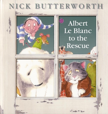 ALBERT LE BLANC TO THE RESCUE (+ CD) HC - NICK BUTTERWORTH-D