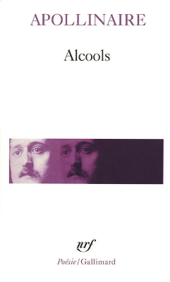 ALCOOLS POCHE - GUILLAUME APOLLINAIRE