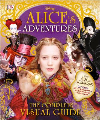 ALICES ADVENTURES: THE COMPLETE VISUAL GUIDE  HC - ELIZABETH