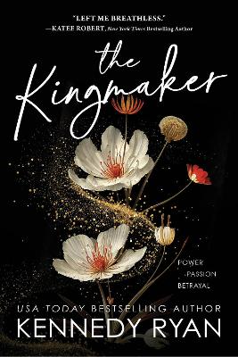 ALL THE KINGS MEN 1: THE KINGMAKER - KENNEDY RYAN