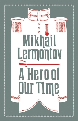 ALMA CLASSICS A HERO OF OUR TIME PB - MIKHAIL LERMONTOV-MART